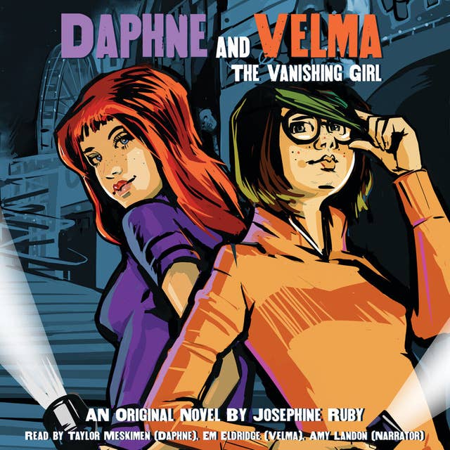 The Vanishing Girl (Daphne and Velma YA Novel #1) (Digital Audio Download Edition)