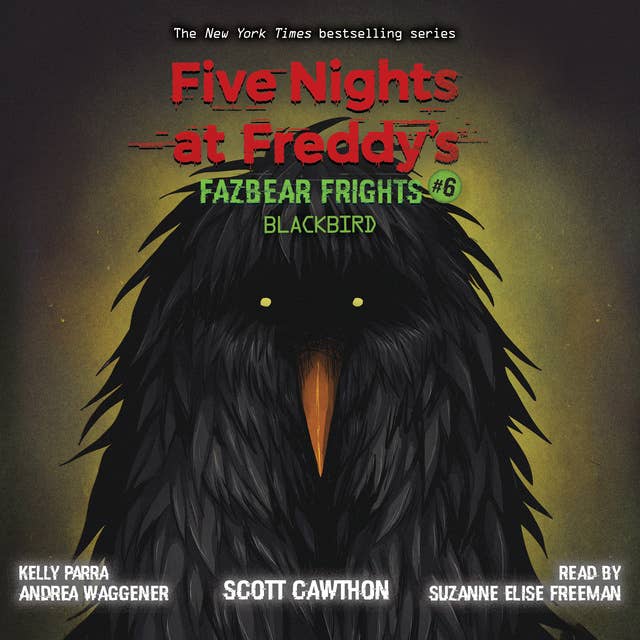 Five Nights at Freddys Fazbear Frights 6: Blackbird