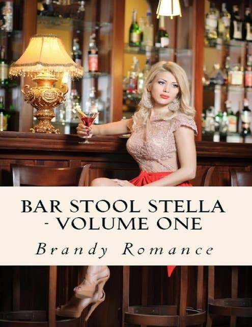 Bar Stool Stella: Volume One