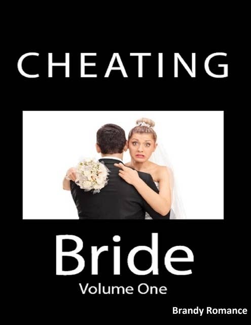 Cheating Bride: Volume One