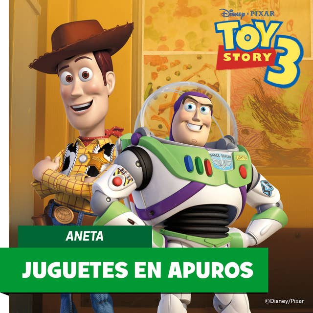 Toy Story 3: Juguetes en apuros