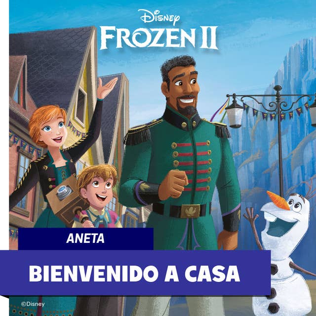 Frozen 2: Bienvenido a casa