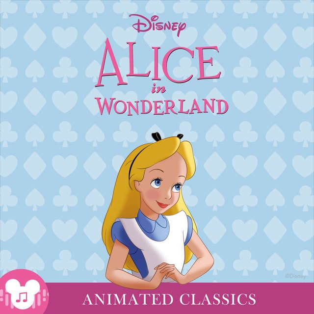 Animated Classics: Disney's Alice in Wonderland: Disney