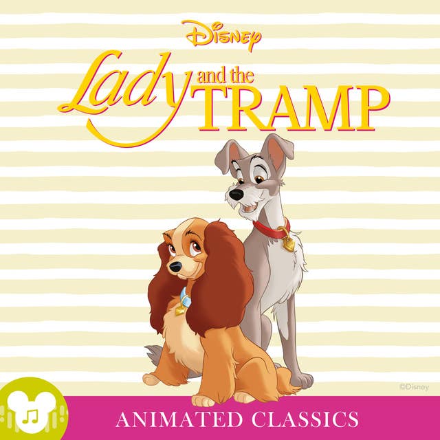 Animated Classics: Disney's Lady & the Tramp: Disney