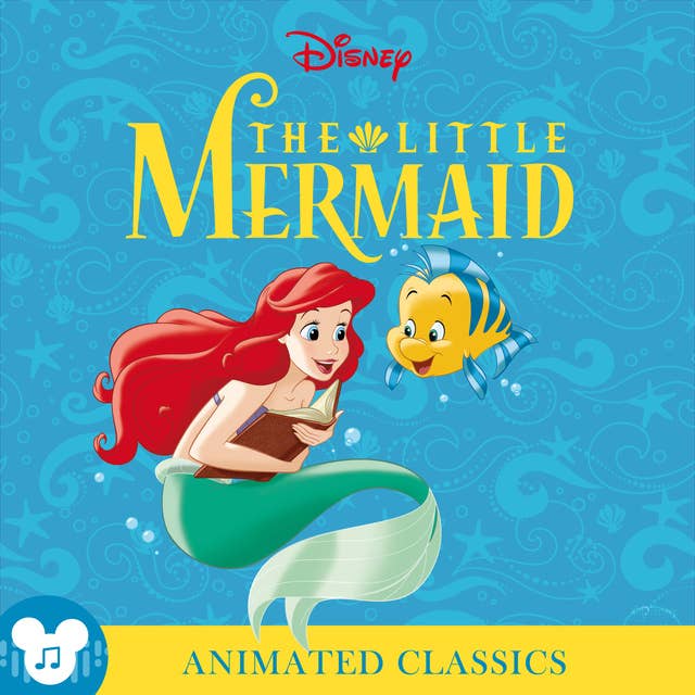 Animated Classics: Disney's The Little Mermaid: Disney