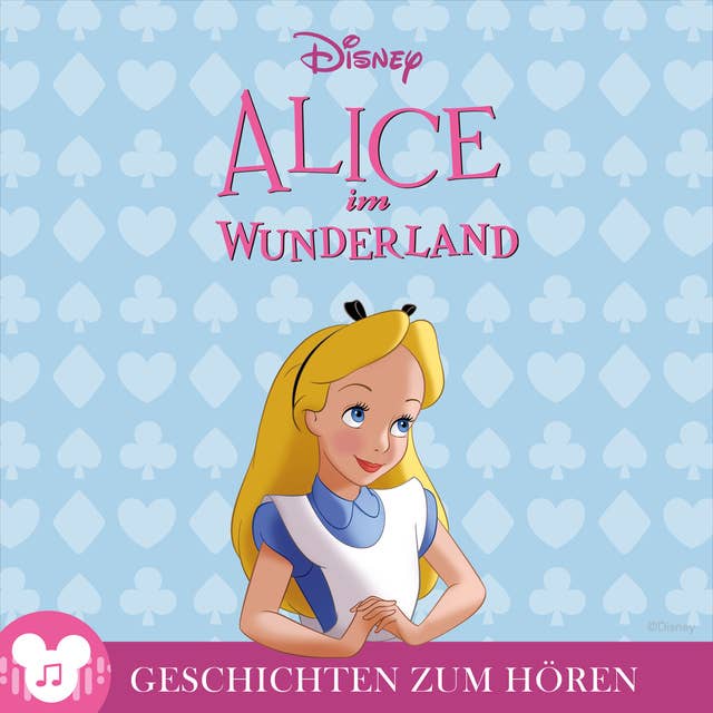 Geschichten zum Hören: Alice im Wunderland: Disney