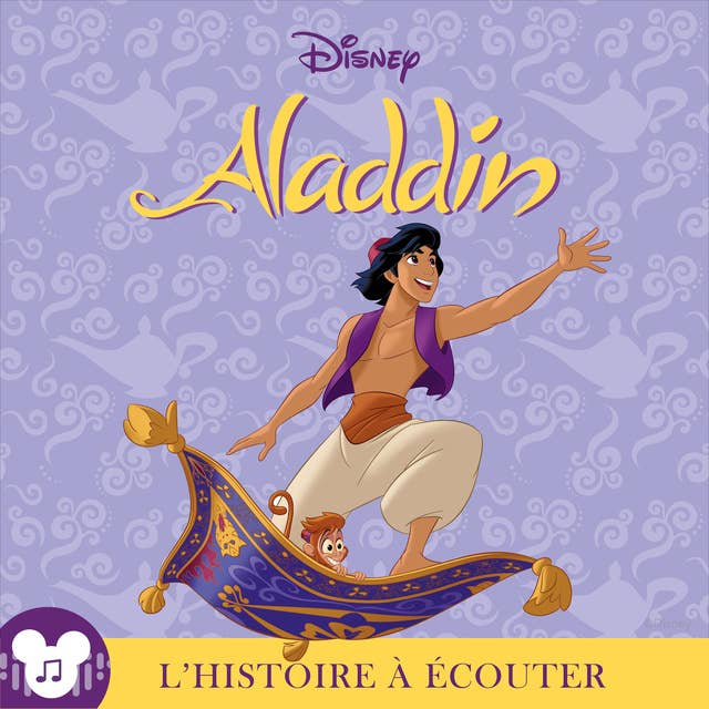 L'histoire à écouter: Aladdin: Disney