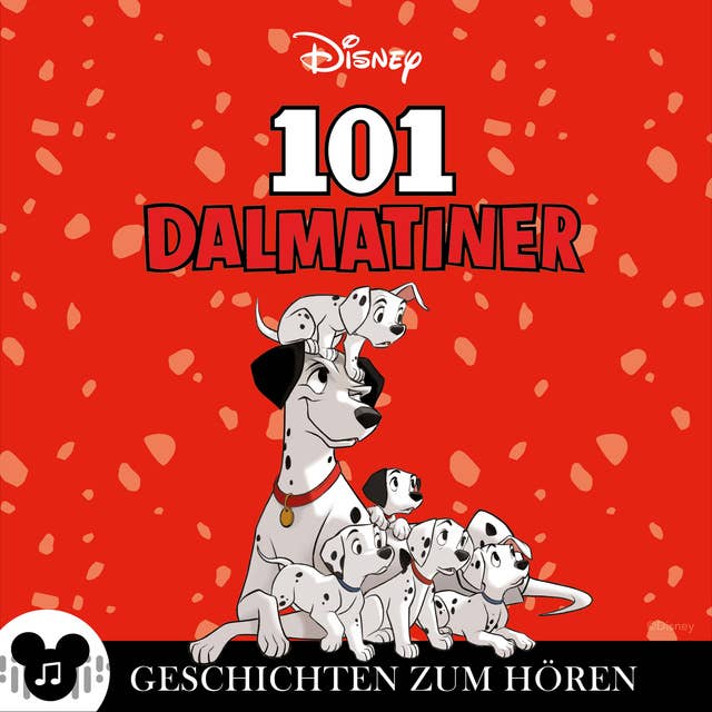 Geschichten zum Hören: 101 Dalmatiner: Disney