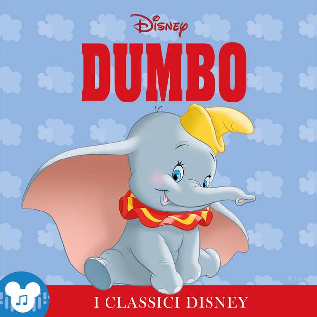 I Classici Disney: Dumbo: Disney