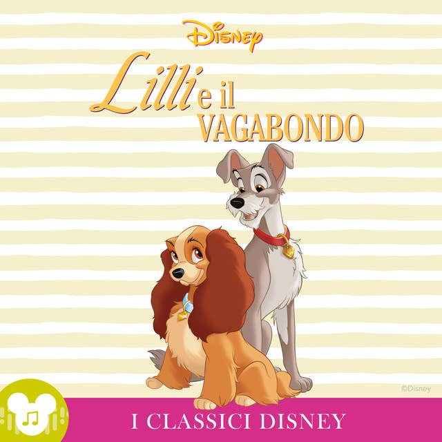 I Classici Disney: Lilli e il Vagabondo: Disney