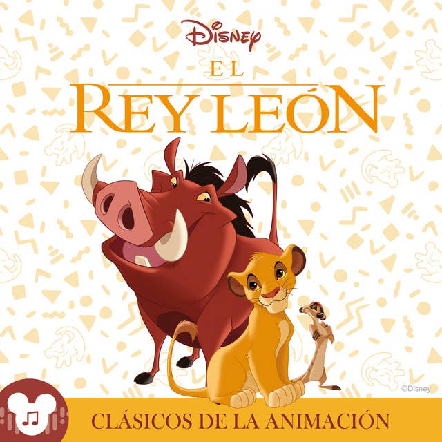 Los clásicos de la animación: El Rey León: Disney 