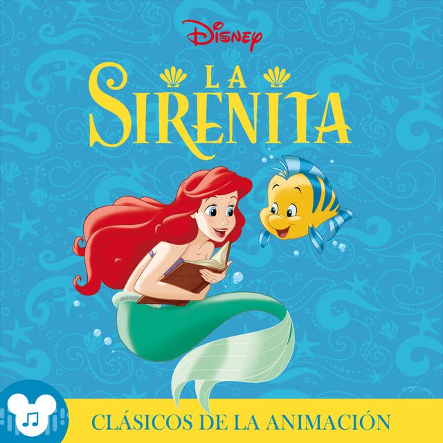 Los clásicos de la animación: La Sirenita: Disney