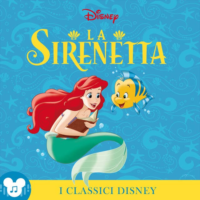 I Classici Disney: La Sirenetta: Disney