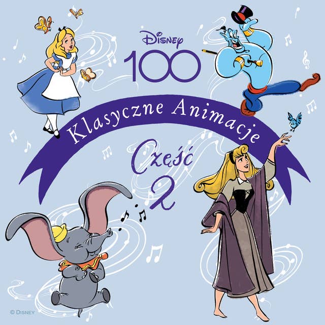 Klasyczne Animacje: Część 2 – Disney 100