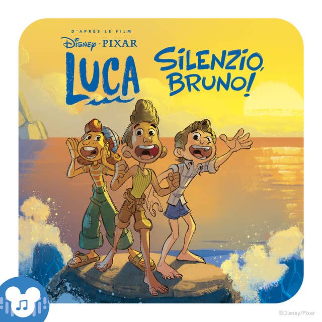 Silenzio Bruno (une histoire inspirée du film Disney Pixar Luca): Disney/Pixar Luca