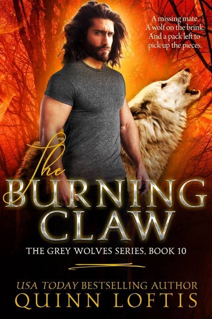 The Burning Claw: Book 10 of the Grey Wolves Series