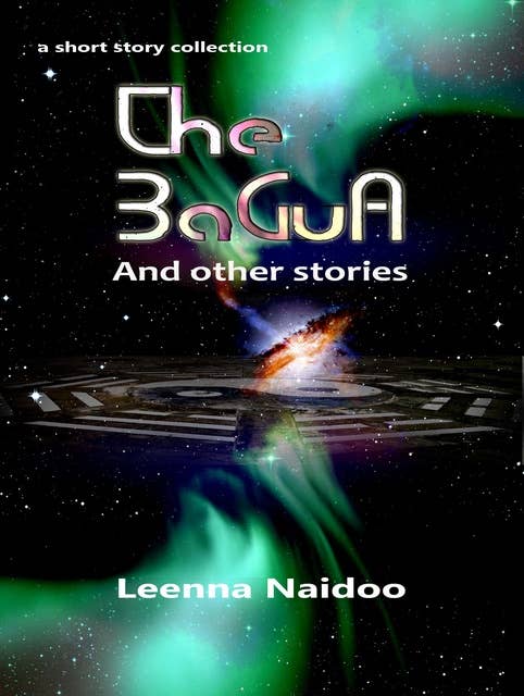 The BaGua And Other Stories: A Short Story Collection