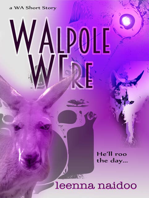 Walpole Were: A WA Mystery