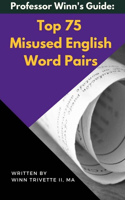 Top 75 Misused English Word Pairs