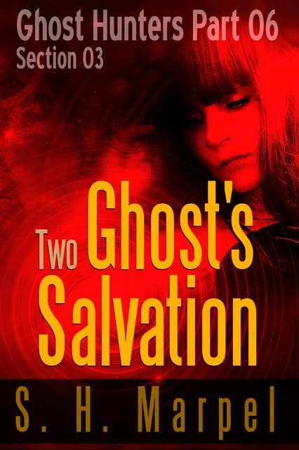 Two Ghost's Salvation: Section 03