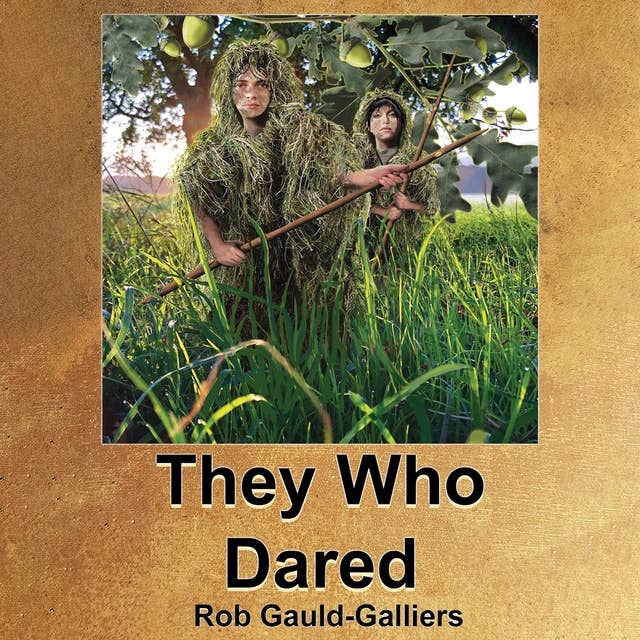 They Who Dared