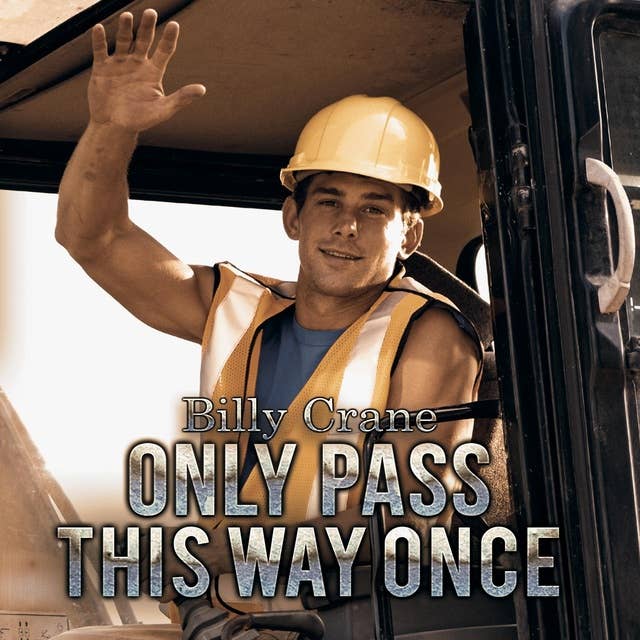Only Pass This Way Once