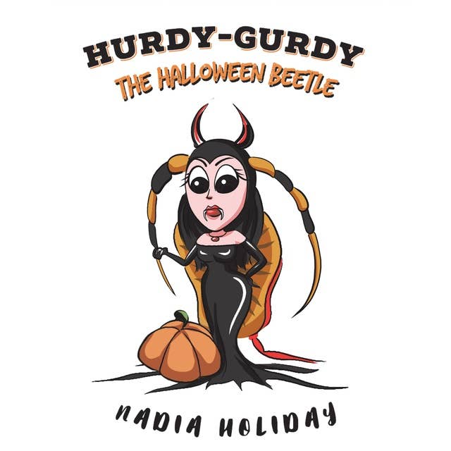 Hurdy-Gurdy the Hallowe'en Beetle