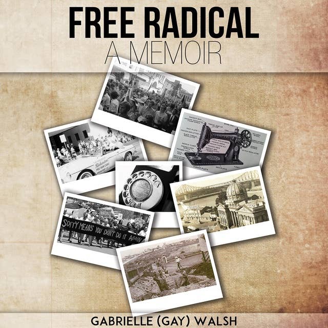 Free Radical: A Memoir