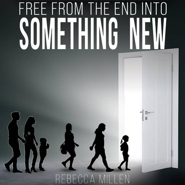 Free From The End Into Something New