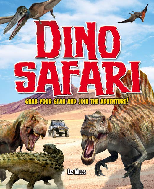 Dino Safari: Grab your gear and join the adventure!