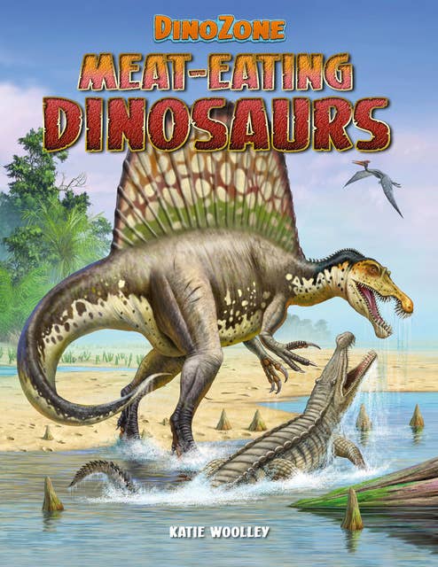 DinoZone: Meat-Eating Dinosaurs