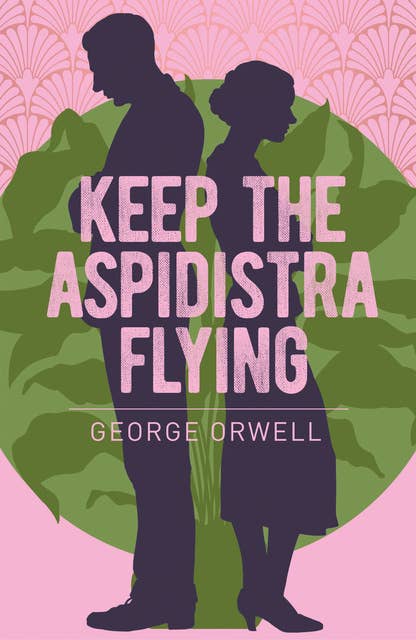 Keep the Aspidistra Flying