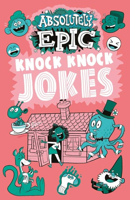 Absolutely Epic Knock Knock Jokes
