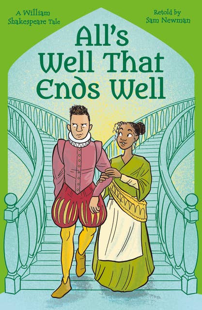 Shakespeare's Tales: All's Well that Ends Well