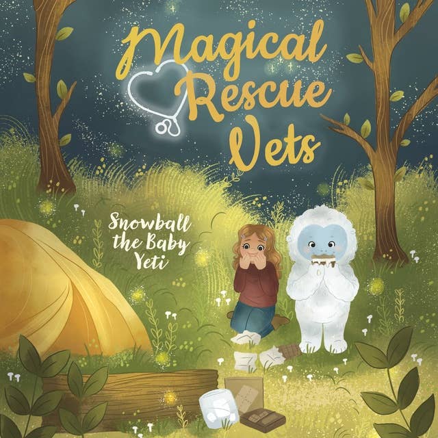 Magical Rescue Vets: Snowball the Baby Yeti