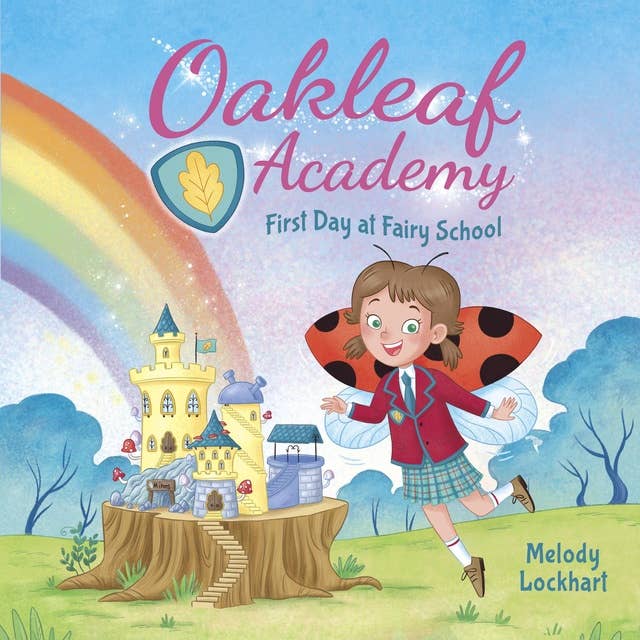Cover for Oakleaf Academy: First Day at Fairy School
