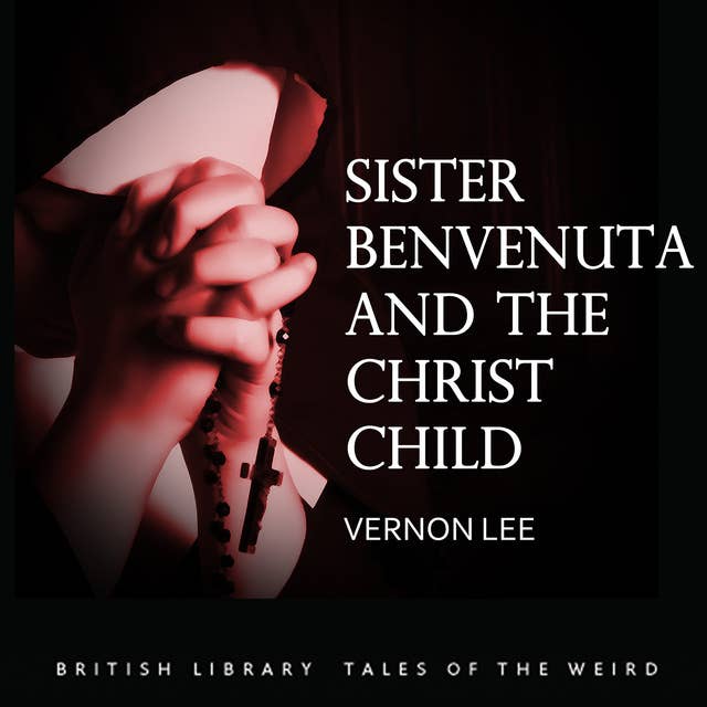 Sister Benvenuta and the Christ Child