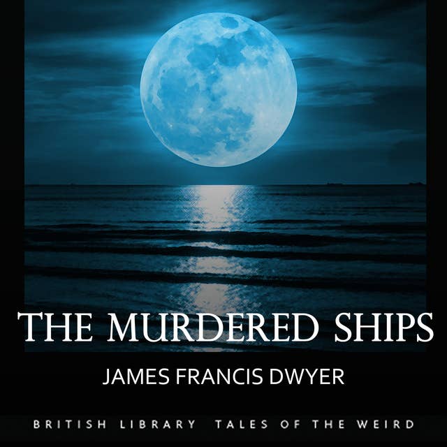 The Murdered Ships