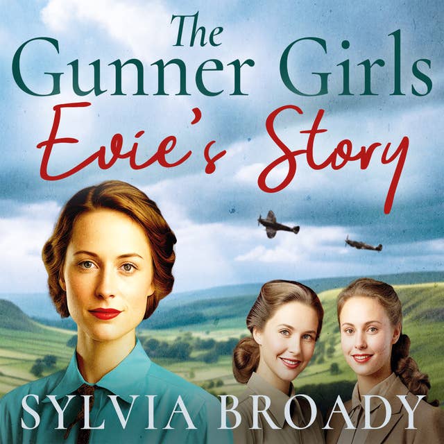 The Gunner Girls: Evie's Story