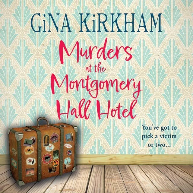 Murders at Montgomery Hall Hotel