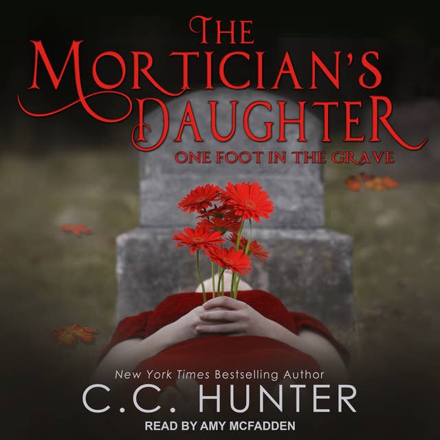 The Mortician's Daughter: One Foot in the Grave