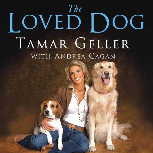 Cover for The Loved Dog: The Playful, Nonaggressive Way to Teach Your Dog Good Behavior