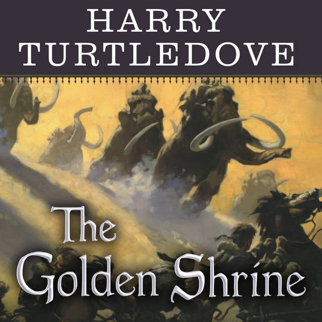 The Golden Shrine: A Tale of War at the Dawn of Time