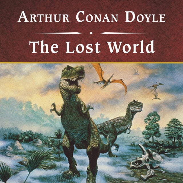 The Lost World - Audiobook - Sir Arthur Conan Doyle - ISBN 9781400179268 -  Storytel