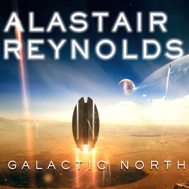 Galactic North - Audiobook - Alastair Reynolds - ISBN
