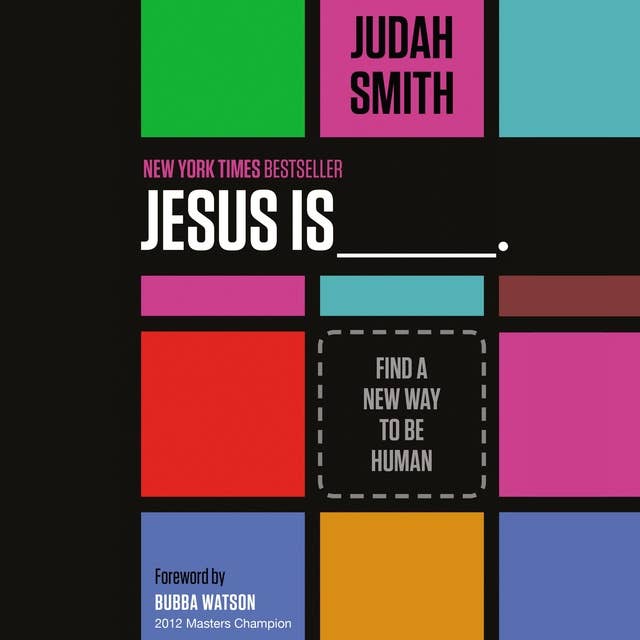 Cover for Jesus Is: Find a New Way to Be Human