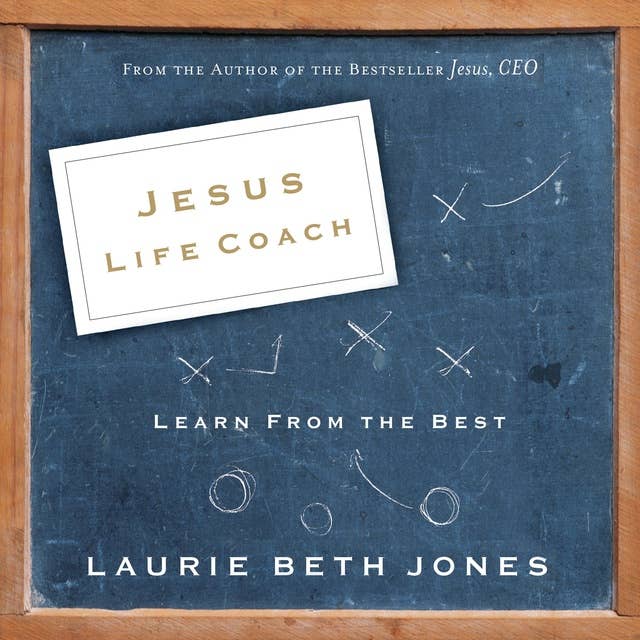 Jesus, Life Coach: Learn from the Best