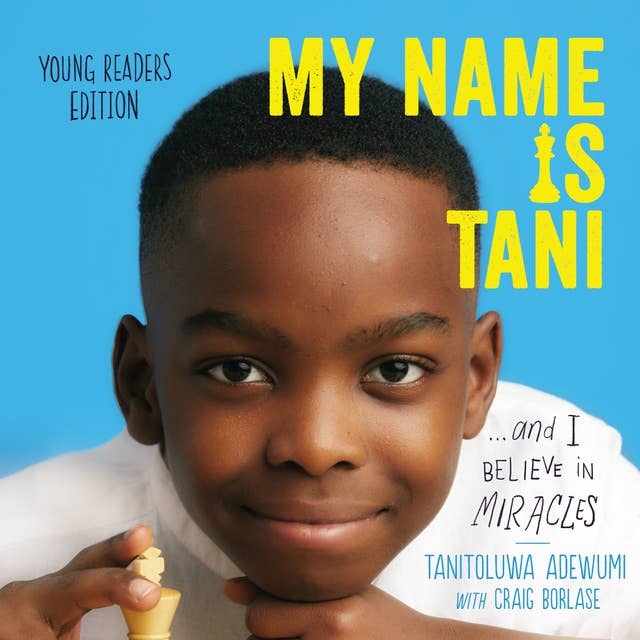 My Name Is Tani ... and I Believe in Miracles (Young Readers Edition)