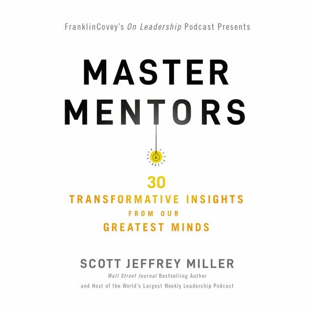 Cover for Master Mentors: 30 Transformative Insights from Our Greatest Minds