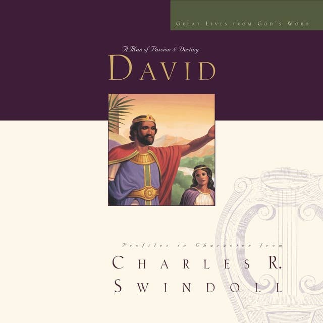 Cover for Great Lives: David: A Man of Passion and Destiny